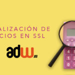 Comunicado ADW.es: Actualización costes SSL